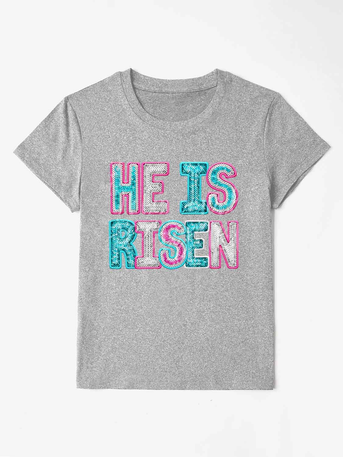 He Is Risen   Sequin Round Neck T-Shirt nt